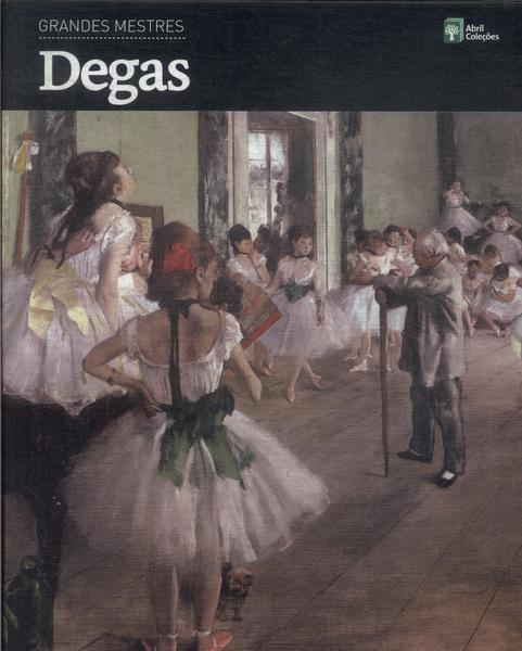 Grandes Mestres: Degas (com Caixa)