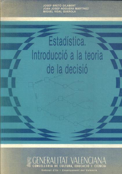 Estadística: Introducció A La Teoria De La Decisió (1985)