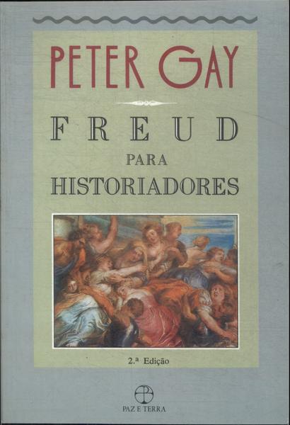 Freud Para Historiadores