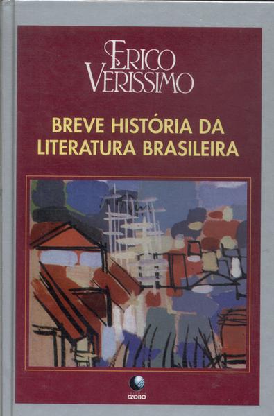 Breve História Da Literatura Brasileira