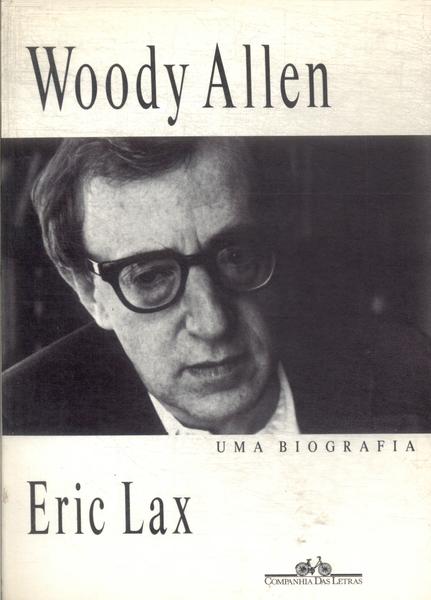 Woody Allen: Uma Biografia