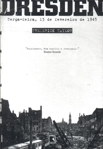 Dresden: Terça-feira, 13 De Fevereiro De 1945