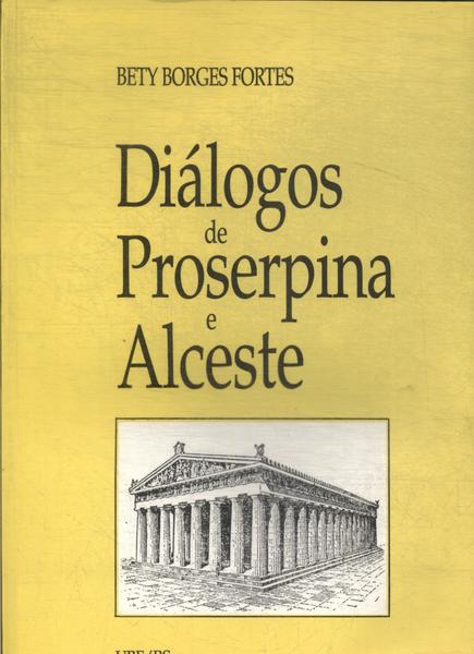 Diálogos De Proserpina E Alceste