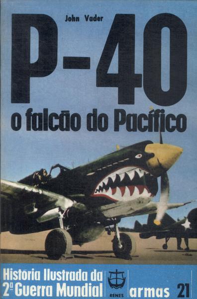P-40: O Falcão Do Pacífico