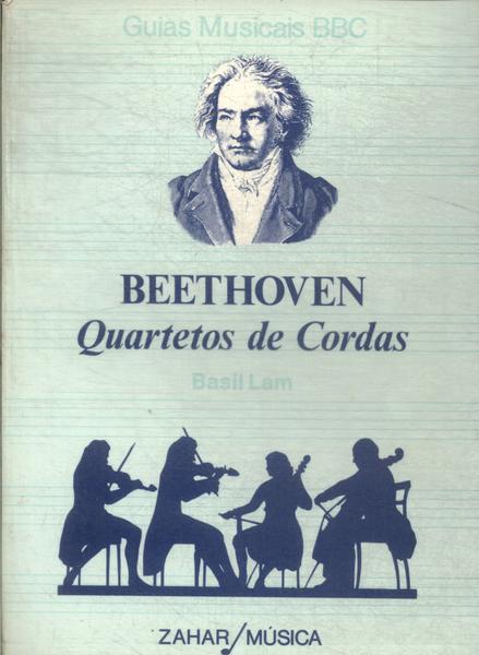 Beethoven: Quartetos De Cordas