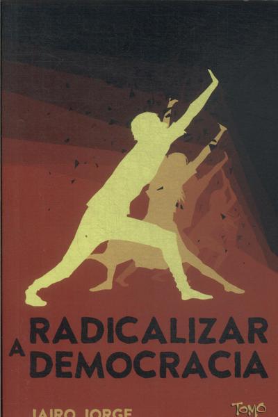 Radicalizar A Democracia