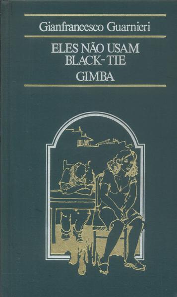 Eles Não Usam Black-tie Gimba