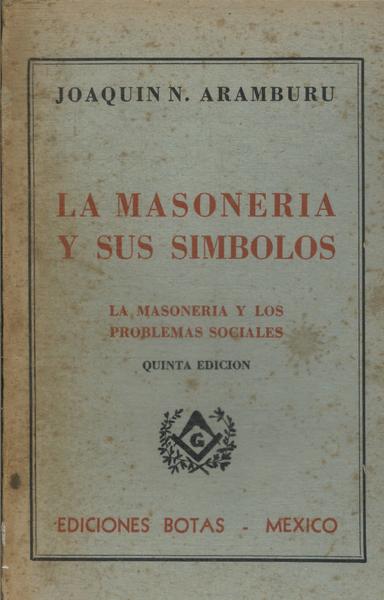 La Masoneria Y Sus Simbolos