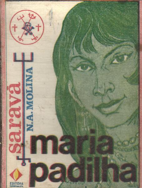 Saravá Maria Padilha
