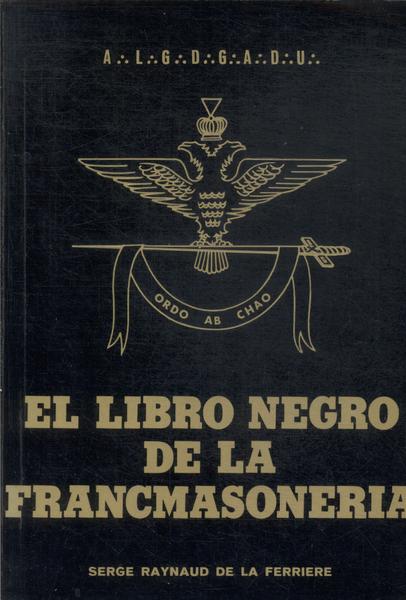 El Libro Negro De La Francmasoneria