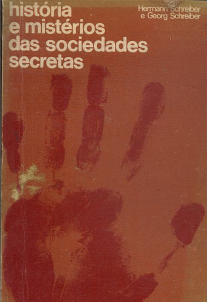 Histórias E Mistérios Das Sociedades Secretas