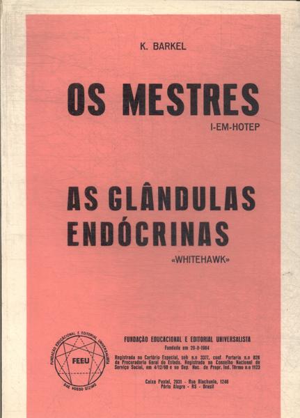 Os Mestres: As Glândulas Endócrinas