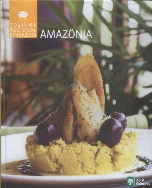 Cozinha Regional Brasileira: Amazônia