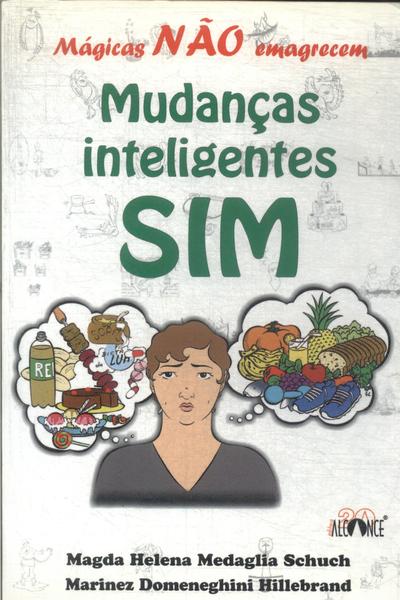 Mágicas Não Emagrecem - Mudanças Inteligentes Sim