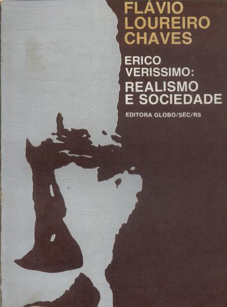 Erico Verissimo: Realismo E Sociedade