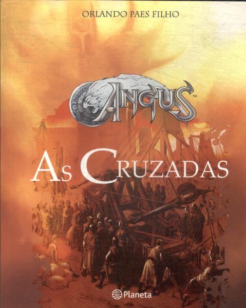 Angus: As Cruzadas