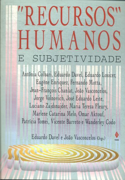 Recursos Humanos E Subjetividade