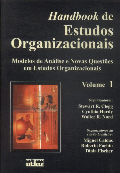Handbook De Estudos Organizacionais Vol 1