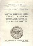 Nuevos Estudios Sobre La Vida Y La Obra Del Libertador General Jose De San Martin