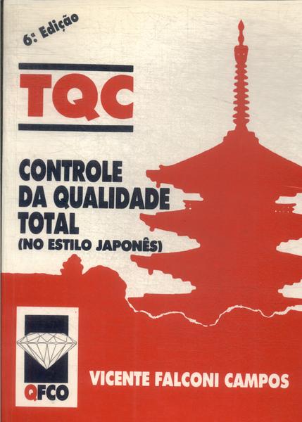 Tqc: Controle Da Qualidade Total