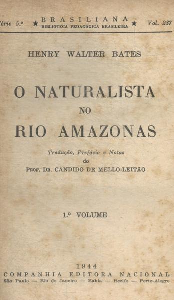 O Naturalista No Rio Amazonas Vol 1