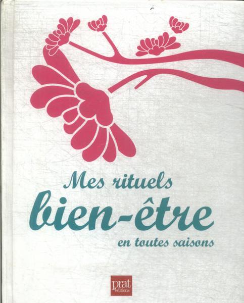 Mes Rituels Bien-Être En Toutes Saisons