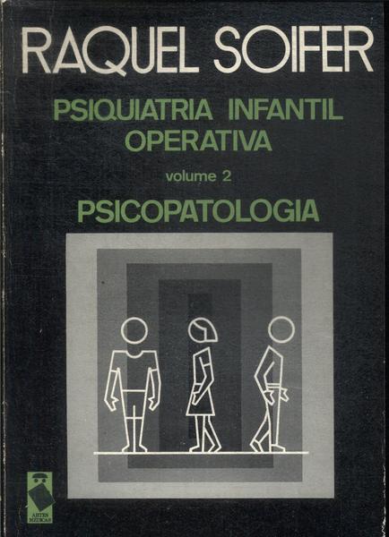 Psiquiatria Infantil Operativa Vol 2