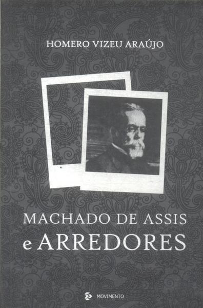 Machado De Assis E Arredores