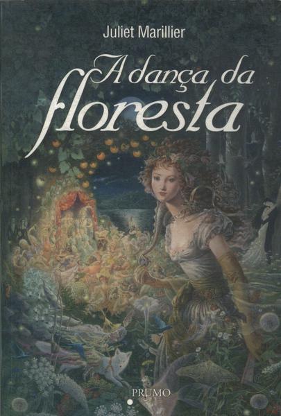 A Dança Da Floresta