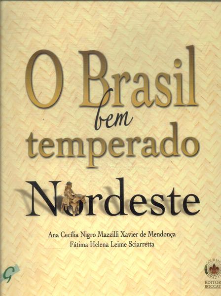O Brasil Bem Temperado: Nordeste