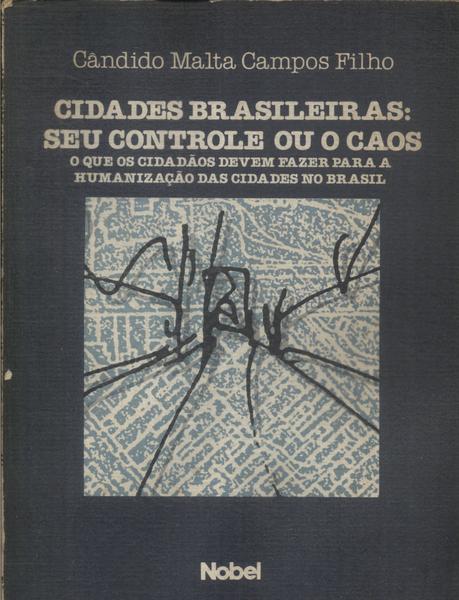 Cidades Brasileiras: Seu Controle Ou O Caos