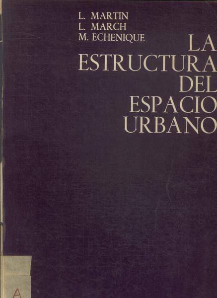 La Estructura Del Espacio Urbano