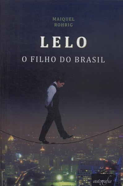 Lelo: O Filho Do Brasil