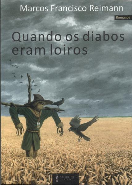 Quando Os Diabos Eram Loiros