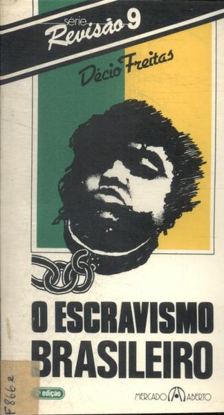 O Escravismo Brasileiro