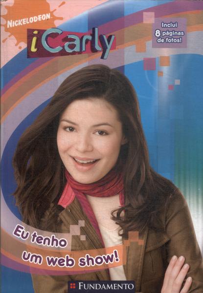 I-carly: Eu Tenho Um Web Show! (adaptado)