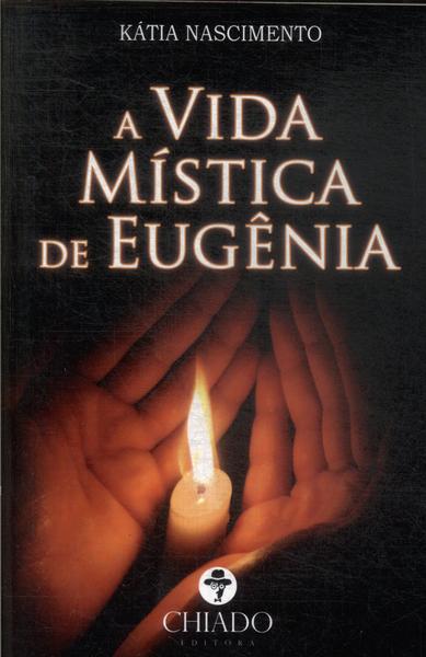 A Vida Mística De Eugênia