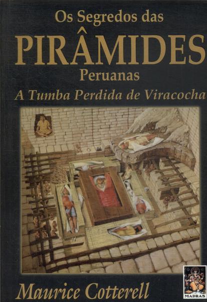 Os Segredos Das Pirâmides Peruanas