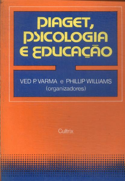 Piaget, Psicologia E Educação