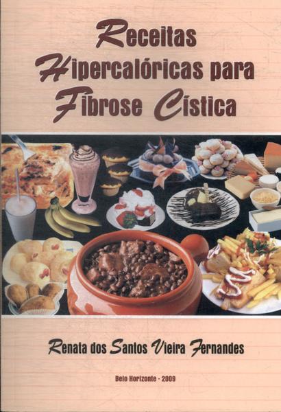 Receitas Hipercalóricas Para Fibrose Cística