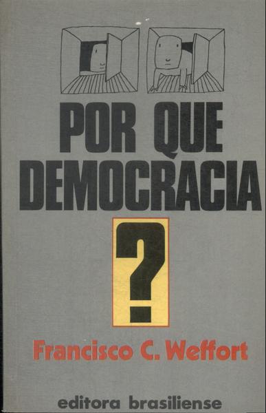 Por Que Democracia?