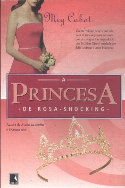 Princesa De Rosa-shocking