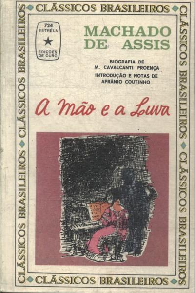 A mão e a luva - clássico da literatura brasileira