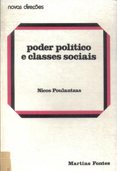 O Poder Político E Classes Sociais