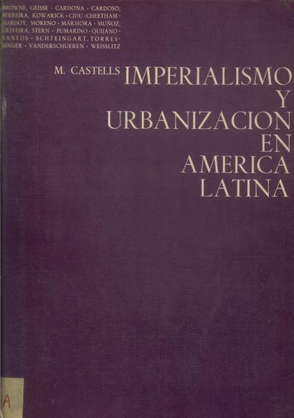 Imperialismo Y Urbanizacion En America Latina