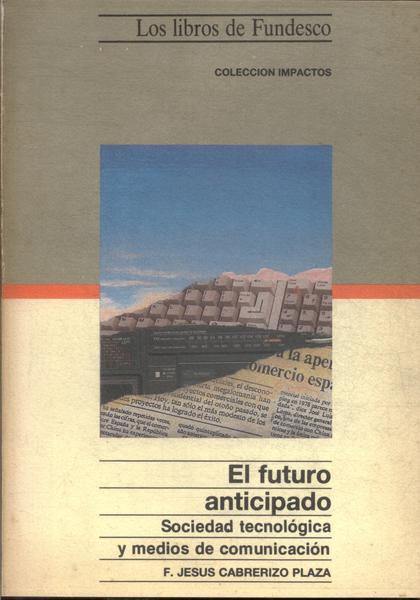 El Futuro Anticipado