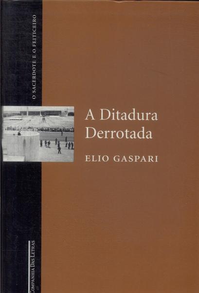 A Ditadura Derrotada
