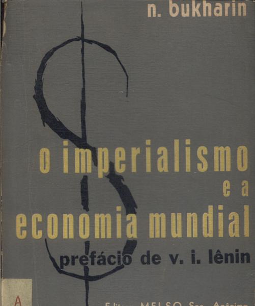O Imperialismo E A Economia Mundial