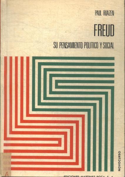 Freud: Su Pensamiento Politico Y Social