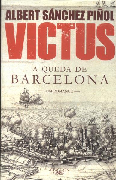 Victus: A Queda De Barcelona